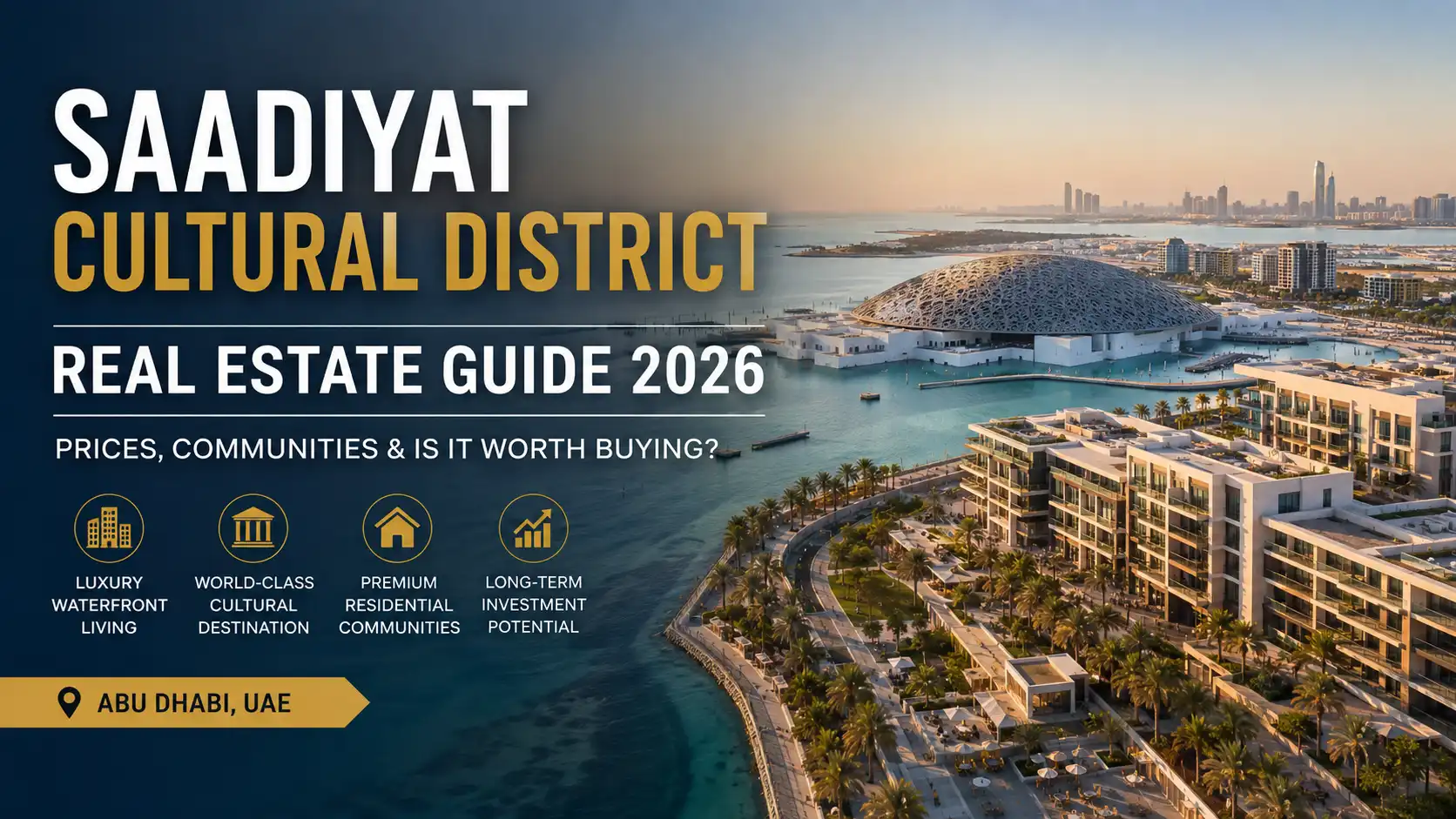 Saadiyat Cultural District real estate Abu Dhabi luxury waterfront properties